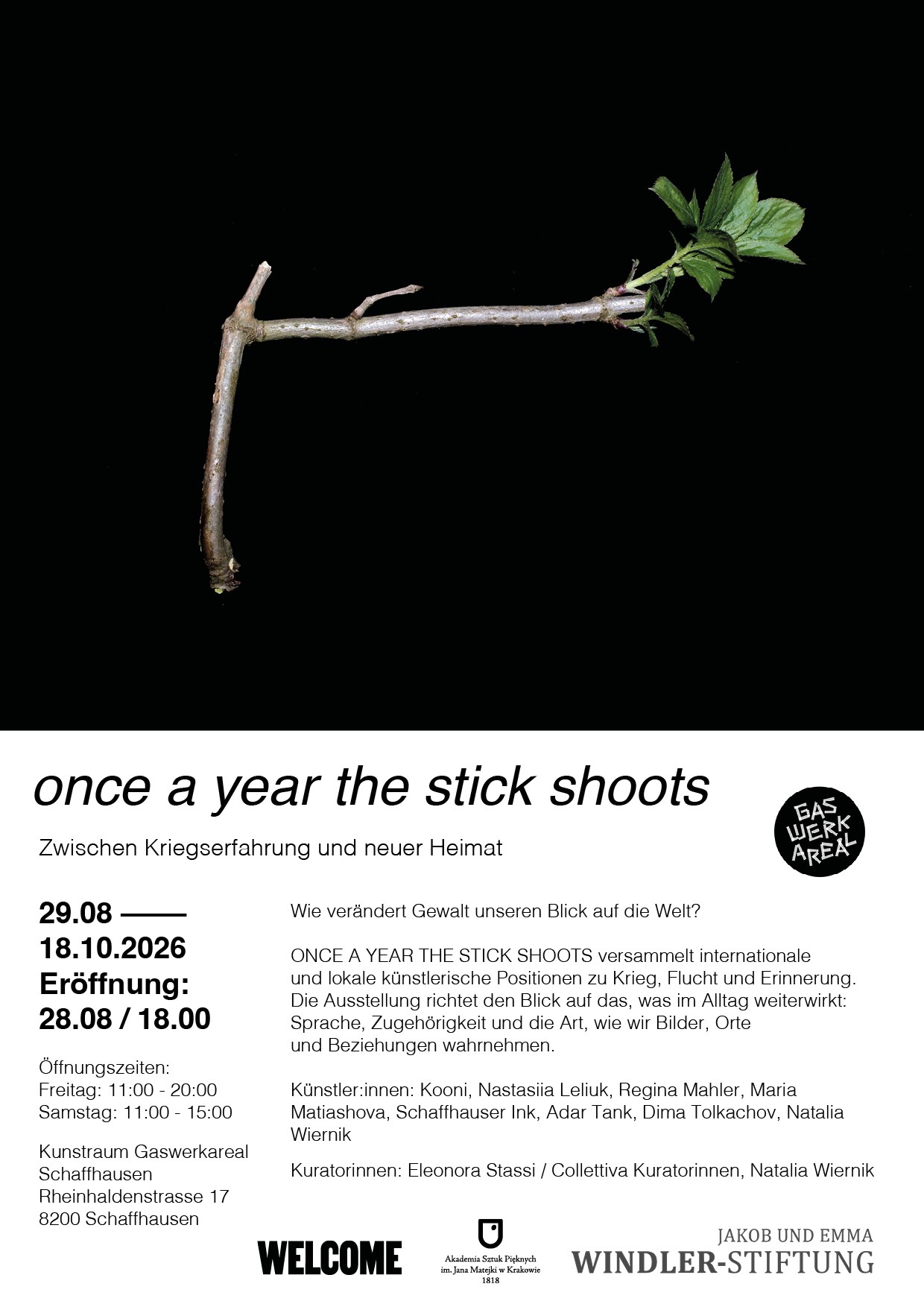Vernissage: ONCE A YEAR THE STICK SHOOTS